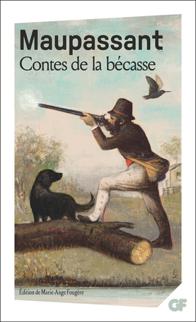 Contes de la bécasse de Guy de Maupassant Editions Flammarion