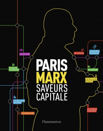 Paris Marx saveurs capitale
