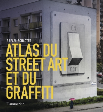 Atlas du Street Art et du graffiti