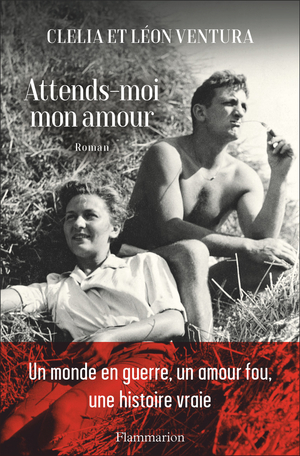 Attends Moi Mon Amour De Clelia Ventura Leon Ventura Editions Flammarion