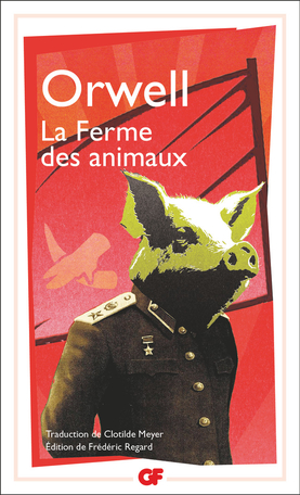 La Ferme des animaux de George Orwell - Editions Flammarion