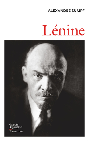 Lénine de Alexandre Sumpf - Editions Flammarion