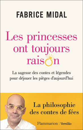 Les princesses ont toujours raison de Fabrice Midal - Editions Flammarion