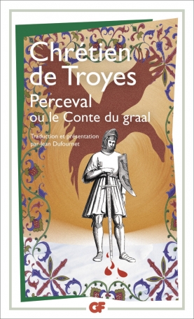 Perceval ou Le Conte du graal - Chrétien De Troyes: 9782081433069