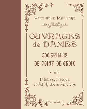 洋書 OUVRAGES DE DAMES, 300 GRILLES AU … Ouvrages de dames – 300 grilles au point de croix de