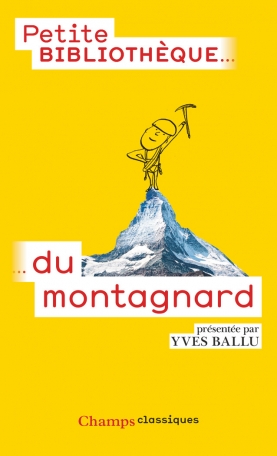 Petite Bibliotheque Du Montagnard De Yves Ballu Editions Flammarion