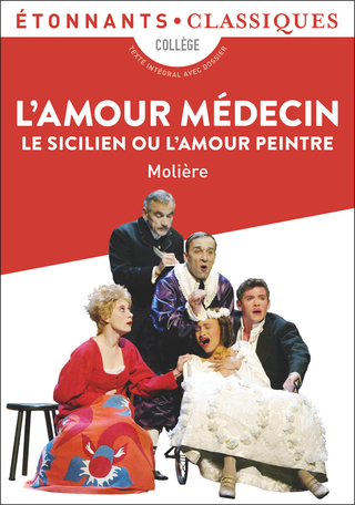 L Amour Medecin Le Sicilien Ou L Amour Peintre De Moliere Editions Flammarion