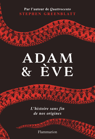 Adam & Ève de Stephen Greenblatt Editions Flammarion