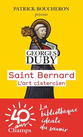Saint Bernard de Georges Duby - Editions Flammarion