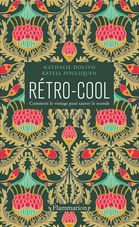 Rétro-Cool de Nathalie Dolivo, Katell Pouliquen - Editions Flammarion
