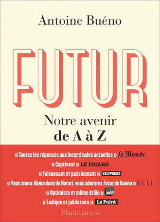 Futur De Antoine Bueno Editions Flammarion