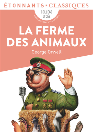 La Ferme des animaux de George Orwell - Editions Flammarion