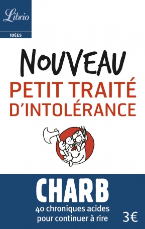 Nouveau Petit Traite D Intolerance De Charb Editions Flammarion