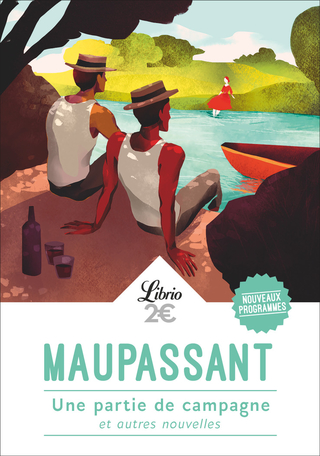 Une partie de campagne et autres nouvelles de Guy de Maupassant