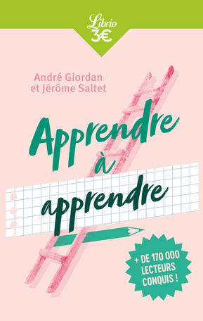 Apprendre à apprendre de André Giordan, Jérôme Saltet - Editions Flammarion