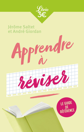 Apprendre à réviser de André Giordan, Jérôme Saltet - Editions Flammarion
