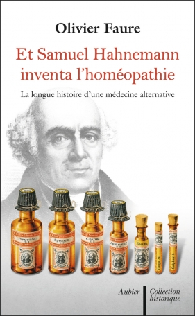 [DOC] Et samuel hahnemann inventa lhomeopathie la long histoire dune medecine alternativ e