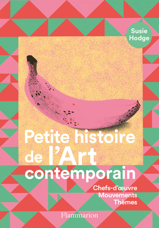 Petite histoire de l'art contemporain