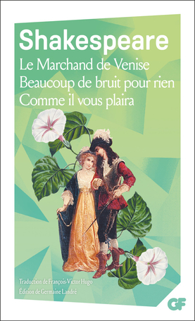 Le Marchand de Venise - Beaucoup de bruit pour rien - Comme il vous plaira