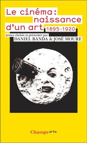 Le Cinéma : naissance d'un art