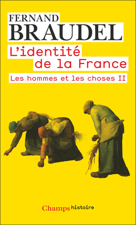 L'Identité de la France Tome 2 - Les hommes et les choses II 2