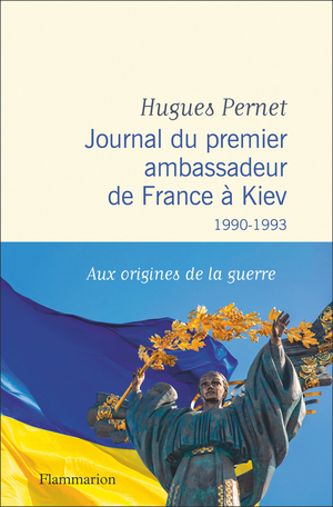 Journal du premier ambassadeur de France à Kiev