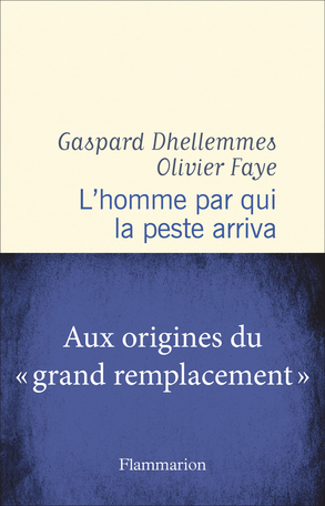 L'homme par qui la peste arriva