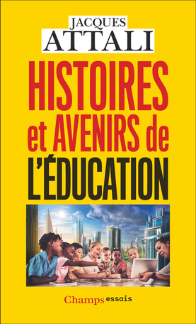 Histoires et avenirs de l'éducation