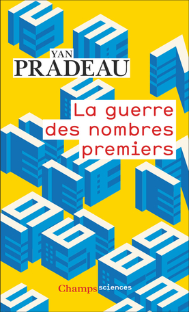 La Guerre des nombres premiers