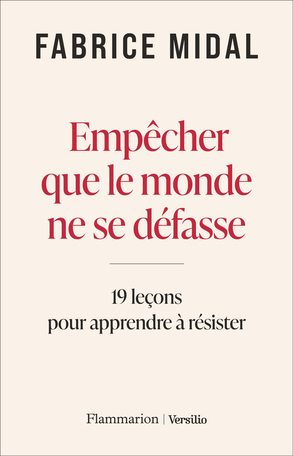 Empêcher que le monde ne se défasse