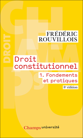 Droit constitutionnel Tome 1 - Fondements et pratiques 2