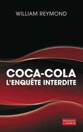 Coca-Cola, l’enquête interdite