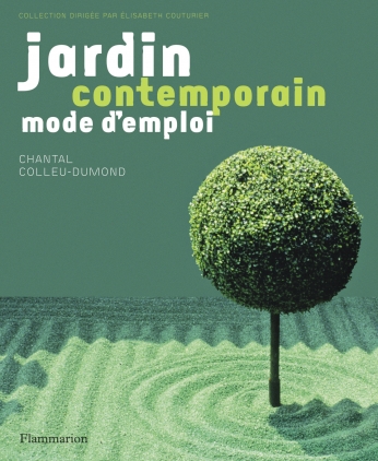 Jardin contemporain, mode d’emploi