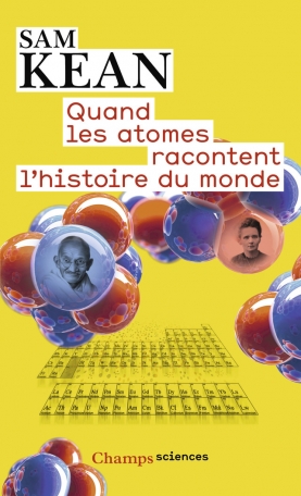 Quand les atomes racontent l’histoire du monde