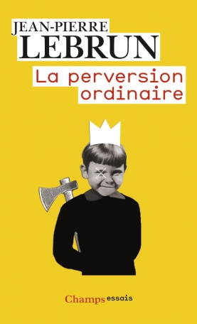 La Perversion ordinaire
