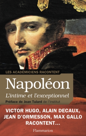 Napoléon, l’intime et l’exceptionnel