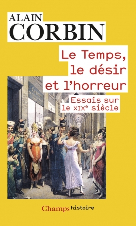Le Temps, le désir, l'horreur