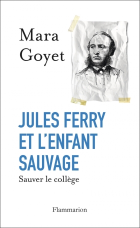 Jules Ferry et l’enfant sauvage