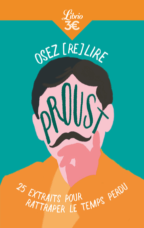 Osez (re)lire Proust