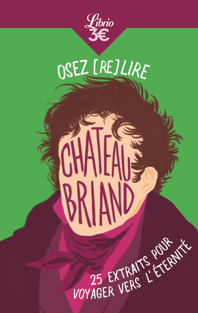 Osez (re)lire Chateaubriand