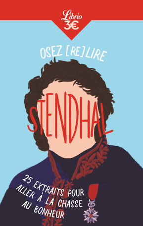Osez (re)lire Stendhal