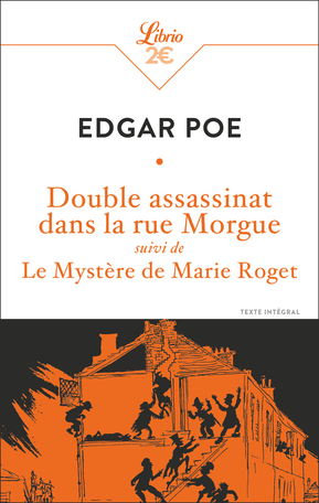 Double assassinat dans la rue Morgue Suivi de Le Mystère de Marie Roget 1