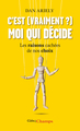 C'est (vraiment?) moi qui décide