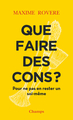 Que faire des cons ?