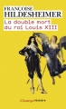 La Double Mort du roi Louis XIII