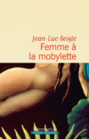 Femme a la mobylette - Jean-luc Seigle